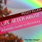 Cover of the book "life after abuse" by Peggy Ellen